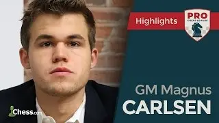 PRO Chess League Broadcasts: Magnus Carlsen Thrills And Chills