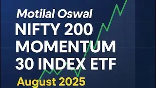 Motilal Oswal Nifty 200 Momentum 30 Index ETF