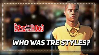 Who Was Tre Styles? (Boyz N The Hood)