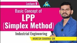 Basic Concept of LPP | Simplex Method | Lecture 9 | Industrial Engineering
