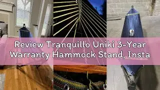 Review Tranquillo Uniki 3-Year Warranty Hammock Stand, Instant 30s Foldable Hammock with Stand, 550