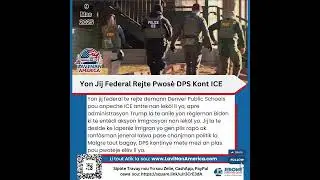 Yon Jij Federal Rejte Pwos&egrave; DPS Kont ICE