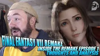 Inside Final Fantasy VII Remake Episode 1 | Thoughts and Analysis!