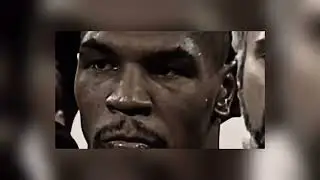 Mike Tyson x  Old Doll (slowed)