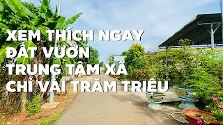 Tội ông chú, khổ quá phải bán rẻ đất vườn BR-VT kế bên chợ nhà thờ (ĐÃ BÁN)