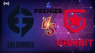 МАТЧ Gambit vs Evil Geniuses - BLAST Premier Spring Final 2021 | ПРИСЕДАЮ И КОММЕНТИРУЮ МАТЧ