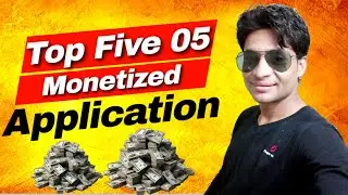 Top 5 Monetized Application | Top 5 Monetized Earning Platform | 5 Best Earning Applications 💵💰
