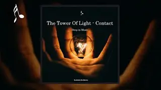 The Tower Of Light - Contact