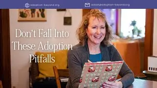 Don&rsquo;t Fall Into These Adoption Pitfalls!