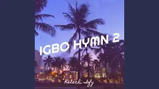 Igbo Hymn 2