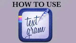 How to Use Textgram X APP