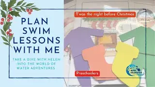 Christmas themed swim lesson idea for Preschoolers - T'was the night before xmas