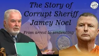 Disgraced Indiana Sheriff Jamey Noel | The Whole Story of Greed & Corruption