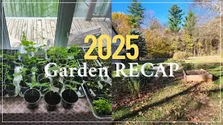 The 2025 Garden Season Comes to a End | First Snow!