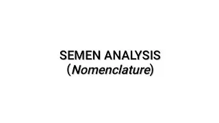 Semen Analysis (Nomenclature) #andrology #semen analysis