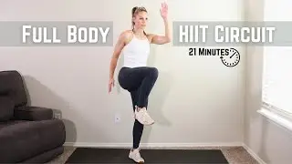 Full Body HIIT Circuit 21 MINUTES