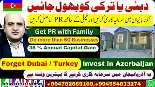Freehold property for investment & property residence with family in Baku Azerbaijan, Get PR in Az
