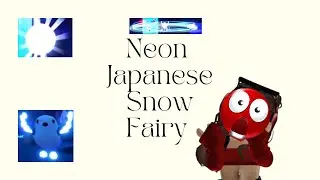 I Got A Neon Japanese Snow Fairy