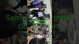 #Salman Khan#Goa Airport
