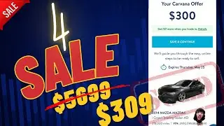 Carvana Offered Me $300 For My Car
