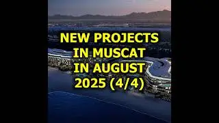 🇴🇲 New Projects in Muscat and Salalah in August 2025 (4/4)