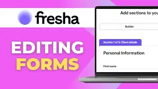 How to Edit Forms on Fresha Full 2025 Guide