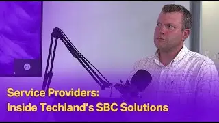Service Providers: Inside Techland&rsquo;s SBC Solutions