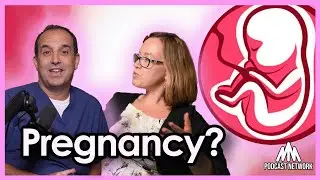 Pregnancy and your Body - What to Know?