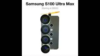 Samsung S100 Ultra Pro Max 🤑🤑#samsung #samsungs100 #samsunggalaxys100