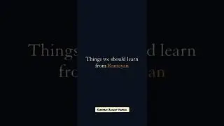 Lessons from Ramayana 🙏 #ramayana #ram #trending #viral #life #status #ytshorts #shortsfeed