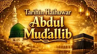 Tarihin haihuwar Abdul mudallib kakan Annabi s.a.w Musan Annabin Rahma Kashi 29 daga Sheikh Ubale 