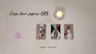 🌟🎈 Cosa devi sapere ORA 🔮 Scegli i tarocchi