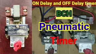 BCH Pneumatic ON delay and OFF delay timer setting, wiring | BCH timer delay time setting how to use