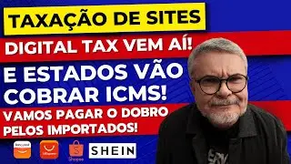DIGITAL TAX VEM A&Iacute; TURBINADA COM ICMS NAS COMPRAS DA SHOPEE, SHEIN E ALIEXPRESS