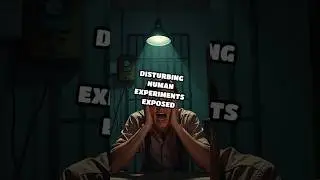 Disturbing Human Experiments Exposed
