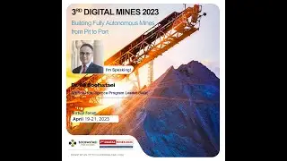 3rd Digital Mines 2023   Virtual Event   Perth Australia   19 21 April 2023    Dr Ali Soofastaei