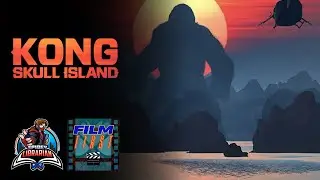 Kong: Skull Island might be the first King Kong movie I watch | Film First Thursday
