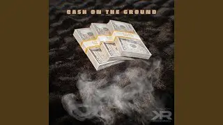 Cash on the Ground