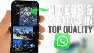 Send High Quality Videos/Images in WhatsApp iPhone!