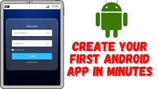 Build an android app from scratch | Create android login app | Quick Tutorial | Step by step guide
