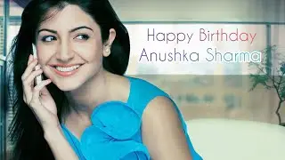 Anushka Sharma Birthday Status ( May 1)