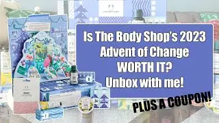 I Unbox The Body Shop's ENTIRE 2023 Advent of Change Advent Calendar! Is It Worth It? (+ COUPON!)