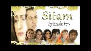 SITAM Episode 52 HD TOP PAKISTAN TV DRAMA Nauman Ejaz, Ahsan Khan, Saba Hameed