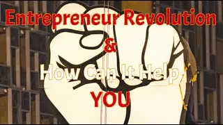 Entrepreneur Revolution & How Can It Help YOU
