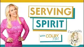 Ep 169 Serving Spirit-Coffee with Colby