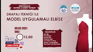 DRAPAJ TEKNİĞİ İLE MODEL UYGULAMALI ELBİSE - CANLI YAYIN