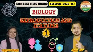 12TH | BIOLOGY | REPRODUCTION AND IT'S TYPES | CBSE & ISC BOARD | BY - HARSHITA MAM
