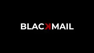 BLACKMAIL || FULL MOVIE LERSIA PLAY AH