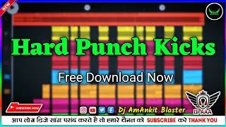 Hard Mastering Kick Pack ।। Hard Punch 👊 Kick Pack ।। 2023 EDM Punch Kick Pack ।। Dj AmAnkit Blaster