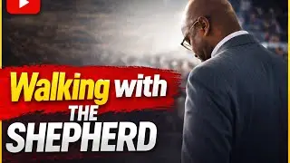 WALKING WITH THE SHEPHERD | PASTOR ISAAC A. LANE | 10AM